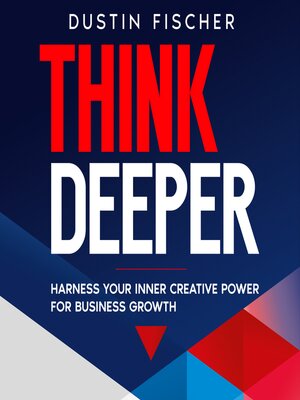 cover image of Think Deeper